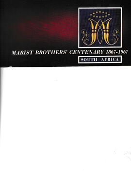 Marist Brothers' Centenary 1867 - 1967.
