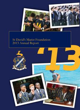 2013 St David's Marist Foundation Annual Report