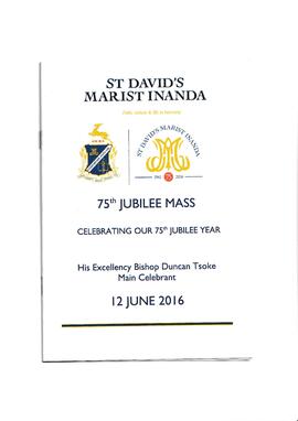 St David's Marist Inanda 75th Jubilee Mass Celebrating our 75th Jubilee Year.His Excellency Bisho...