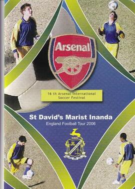 2006 St David's Marist Inanda England Football Tour. 16th Arsenal International Soccer Festival