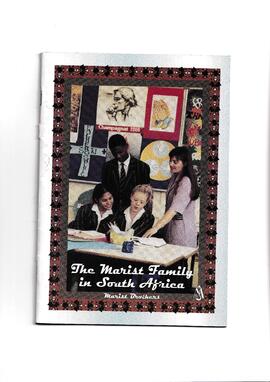 The Marist Family in South Africa. A handbook on Catholic education and Marist schooling for gove...