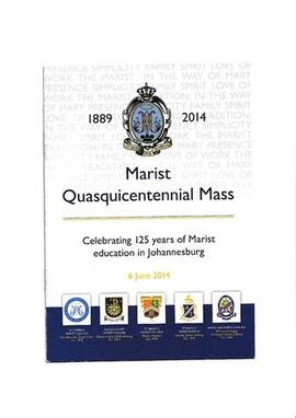 1889 - 2014 Marist Quasquicentennial Mass celebrating 125 years of Marist education in Johannesbu...
