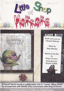 Little Shop of Horrors. St David's Marist Inanda in collaboration with St Teresa's Mercy School. ...