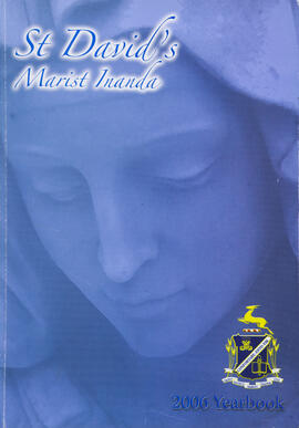 St David's Marist Inanda Yearbook 2006